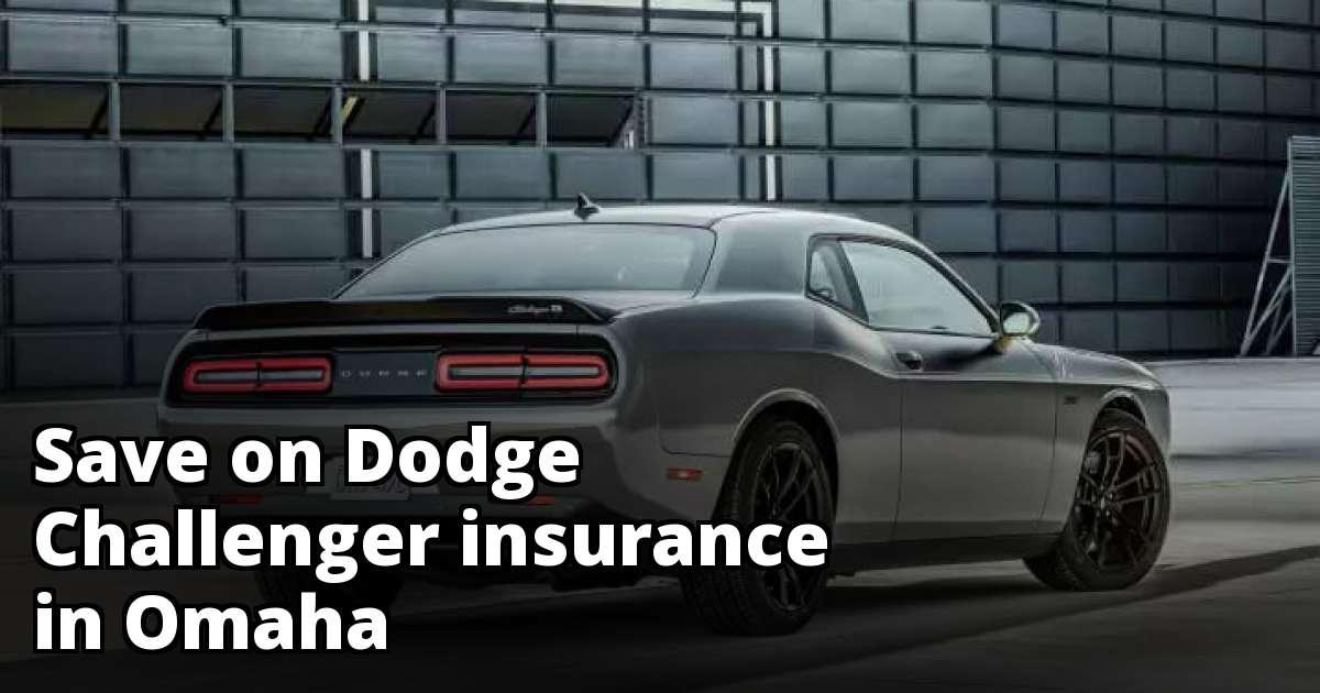 Compare Dodge Challenger Insurance Quotes in Omaha Nebraska