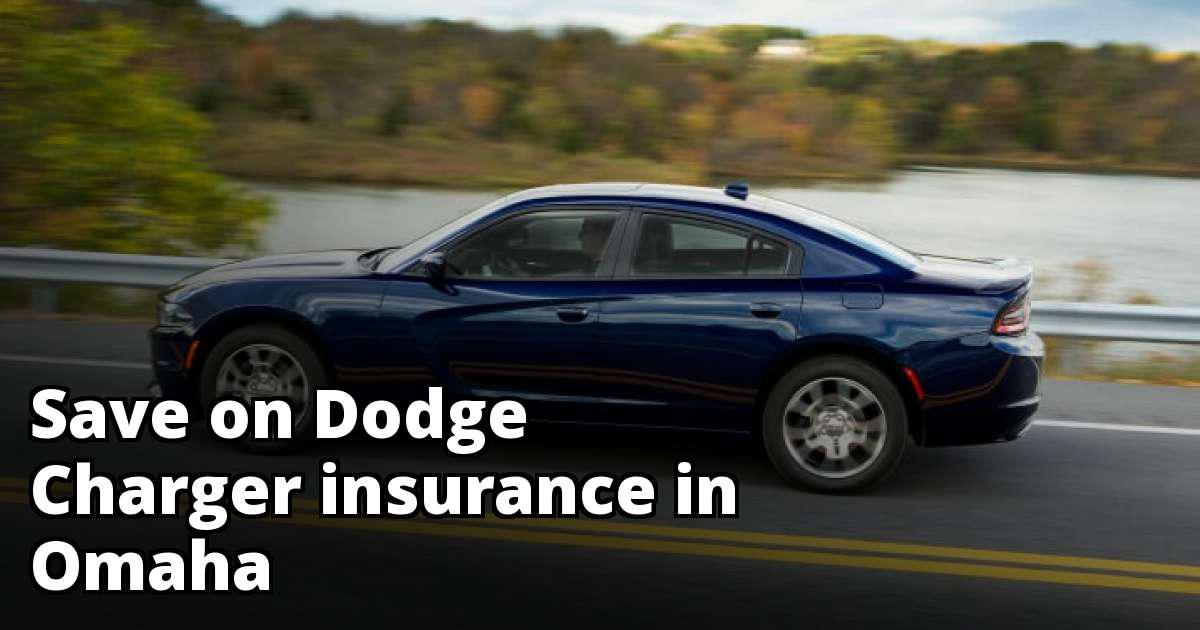 Cheapest Insurance for a Dodge Charger in Omaha