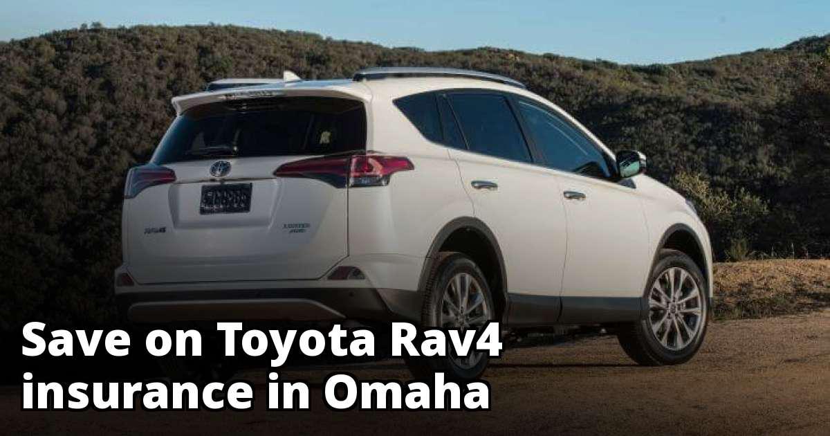 Cheap Insurance Quotes for a Toyota Rav4 in Omaha Nebraska